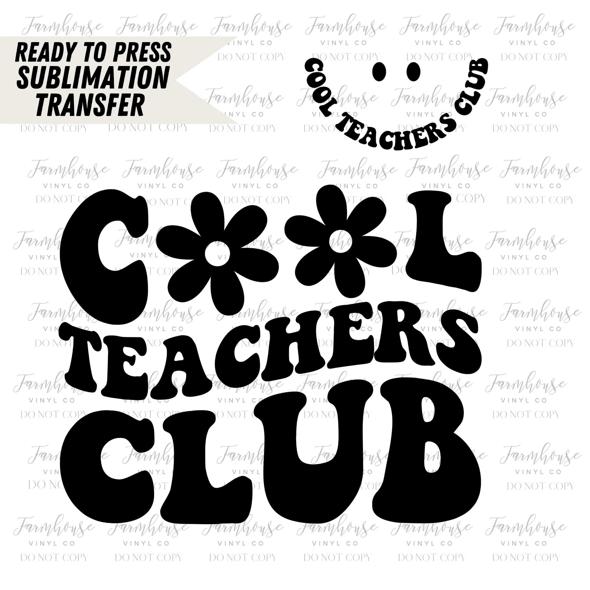 Cool Teachers Club Ready To Press Sublimation Transfer